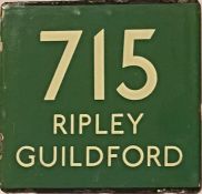 London Transport coach stop enamel E-PLATE for Green Line route 715 destinated Ripley, Guildford.