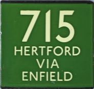 London Transport coach stop enamel E-PLATE for Green Line route 715 destinated Hertford via Enfield.