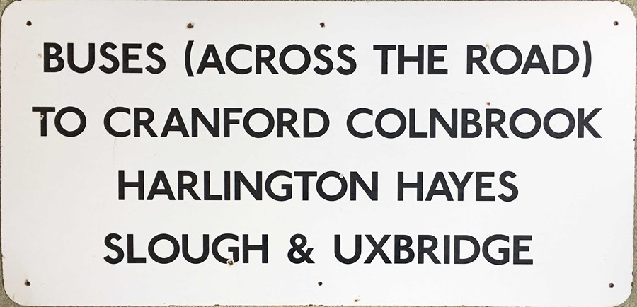 c1960s London Transport Underground ENAMEL SIGN 'Buses (across the road) to Cranford, Colnbrook,