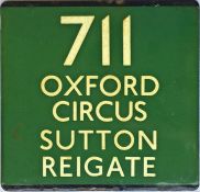 London Transport coach stop enamel E-PLATE for Green Line route 711 destinated Oxford Circus,