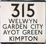 London Transport bus stop enamel E-PLATE for route 315 destinated Welwyn Garden City, Ayot Green,