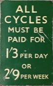 British Railways (Southern Region) aluminium SIGN 'All Cycles must be paid for' + prices, presumably