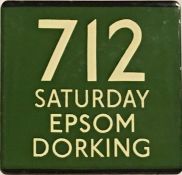 London Transport coach stop enamel E-PLATE for Green Line route 712 marked 'Saturday' and destinated