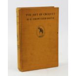 CROWTHER-SMITH (H), THE ART OF CROQUET, first edition, black and white plates, Witherby,