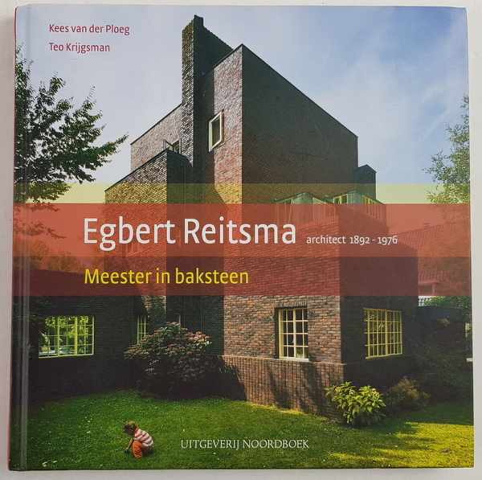 (Boeken) (Kunst) Kees van der Ploeg, Teo Krijgsman - Egbert Reitsma, meester in baksteenKees van der