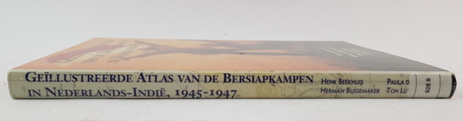 (Boeken) (Geschiedenis) Geillustreerde Atlas van de Bersiapkampen in Nederlands-Indie 1945- - Image 3 of 9