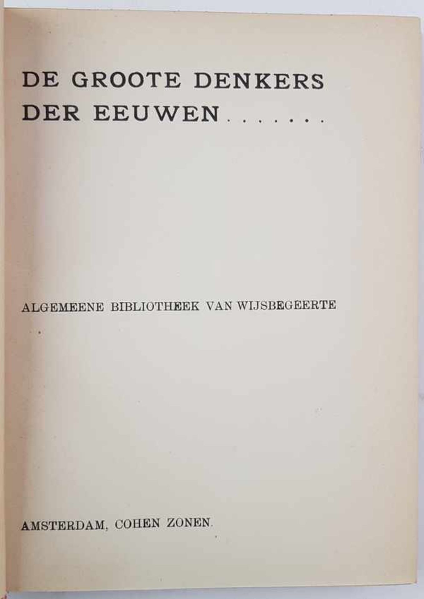 (Boeken) (Filosofie) De grote denkers der eeuwen, 11 delenJ. A. Bergmeijer e.a. (bewerking) - De - Bild 4 aus 9