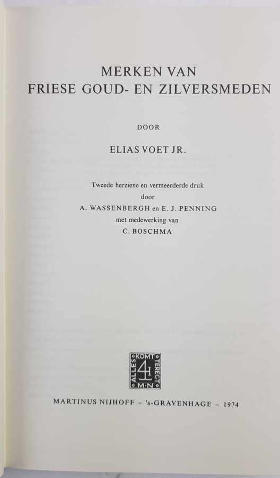 (Boeken) (Naslagwerken) Elias Voet Jr. - Merken van Friese Goud- en Zilversmeden (1974)Elias Voet - Bild 3 aus 4