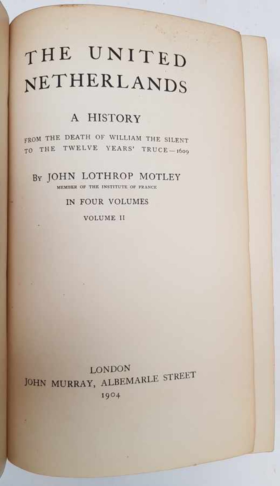 (Boeken) (Geschiedenis) 3 werken van John Lothrop Motley over de Republiek (9 delen)John Lothrop - Bild 2 aus 4