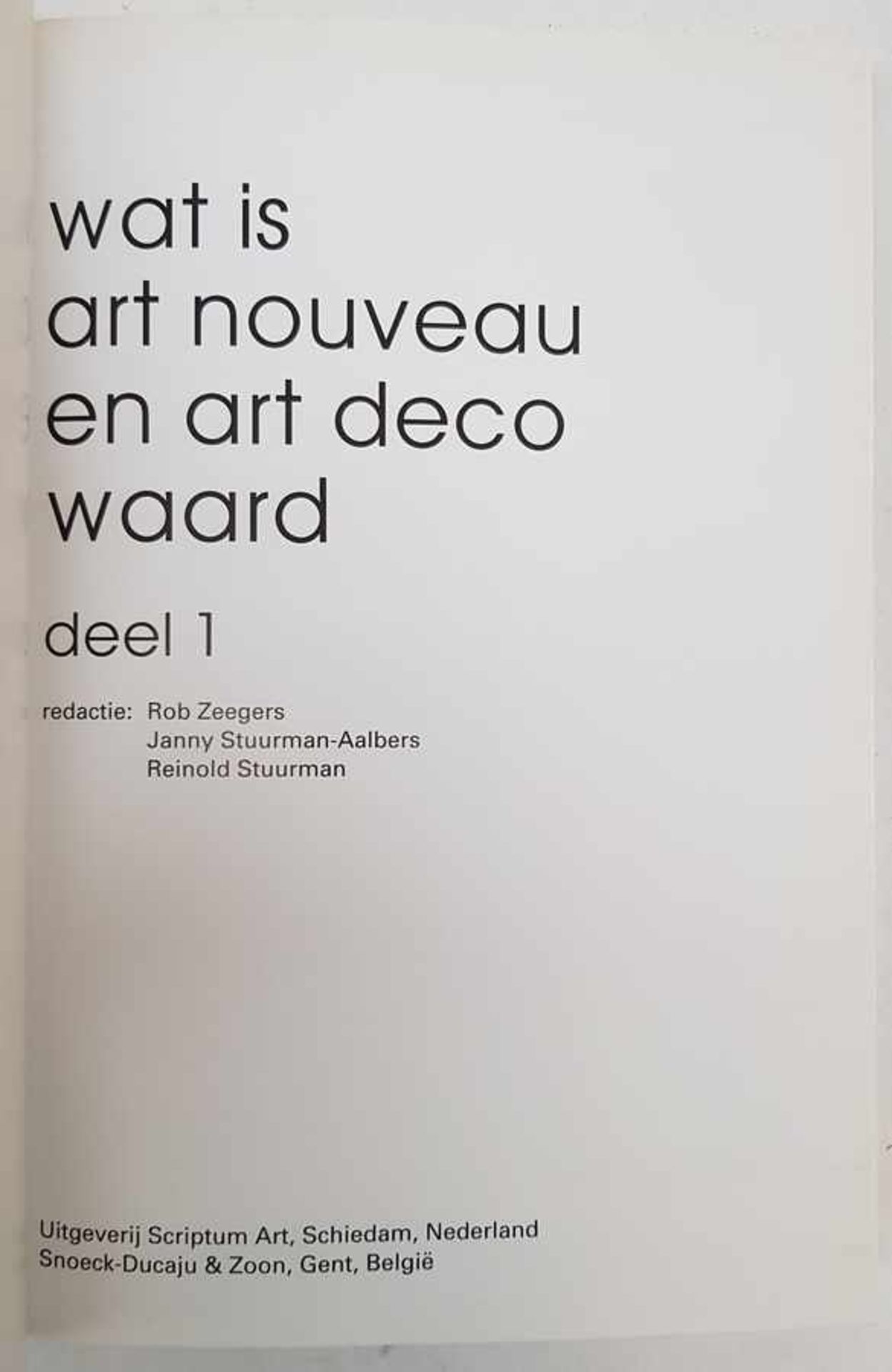 (Boeken) (Kunst) Ron Zeegers e.a. (red.) - Wat is Art Nouveau en Art Deco waard (2dl.)Rob Zeegers - Bild 3 aus 6