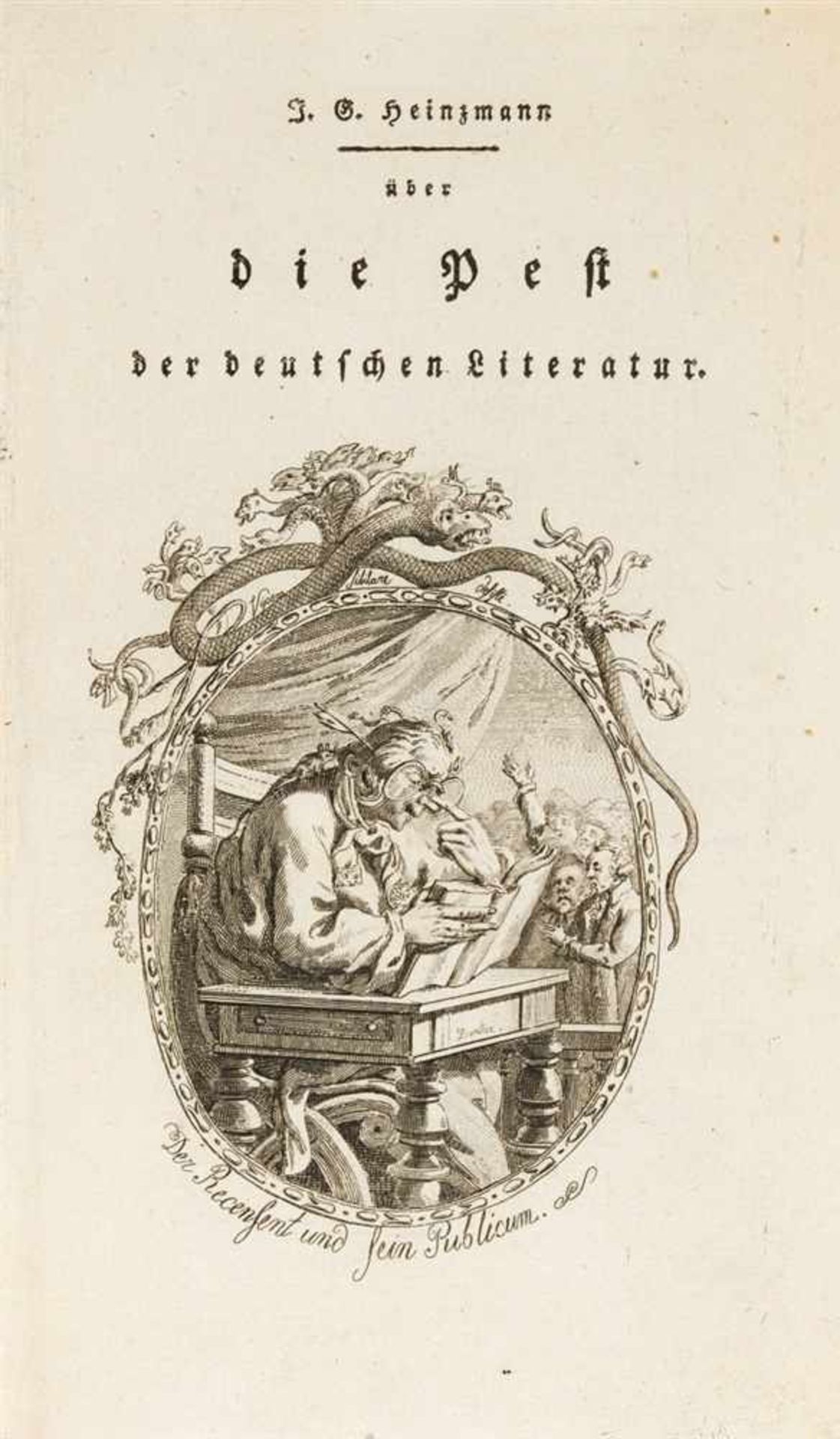 Heinzmann, Johann Georg: Über die Pest der deutschen Literatur. (Gestochener Titel). Appel an