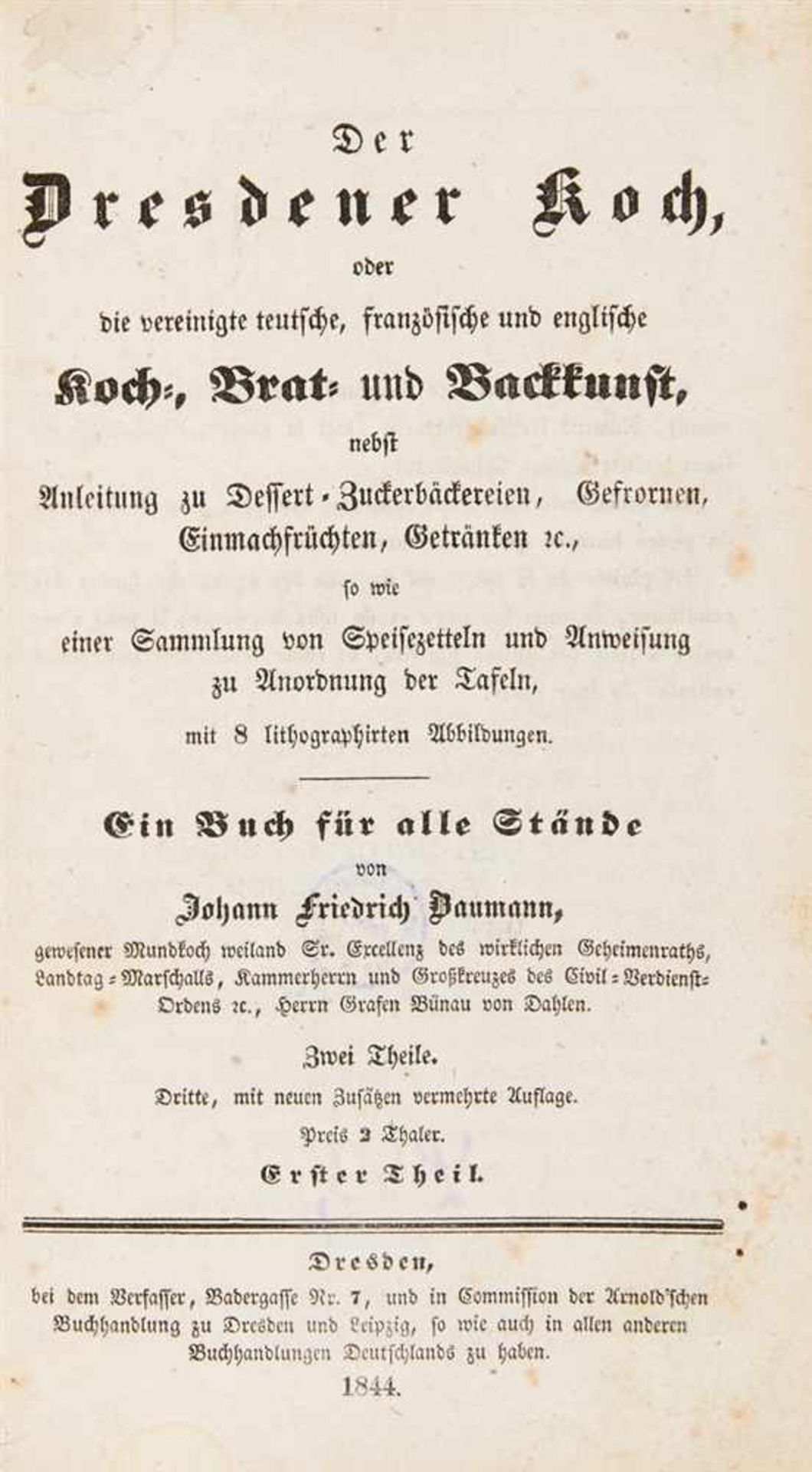 Baumann, Johann Friedrich: Der Dresdener Koch oder die vereinigte teutsche, französische und