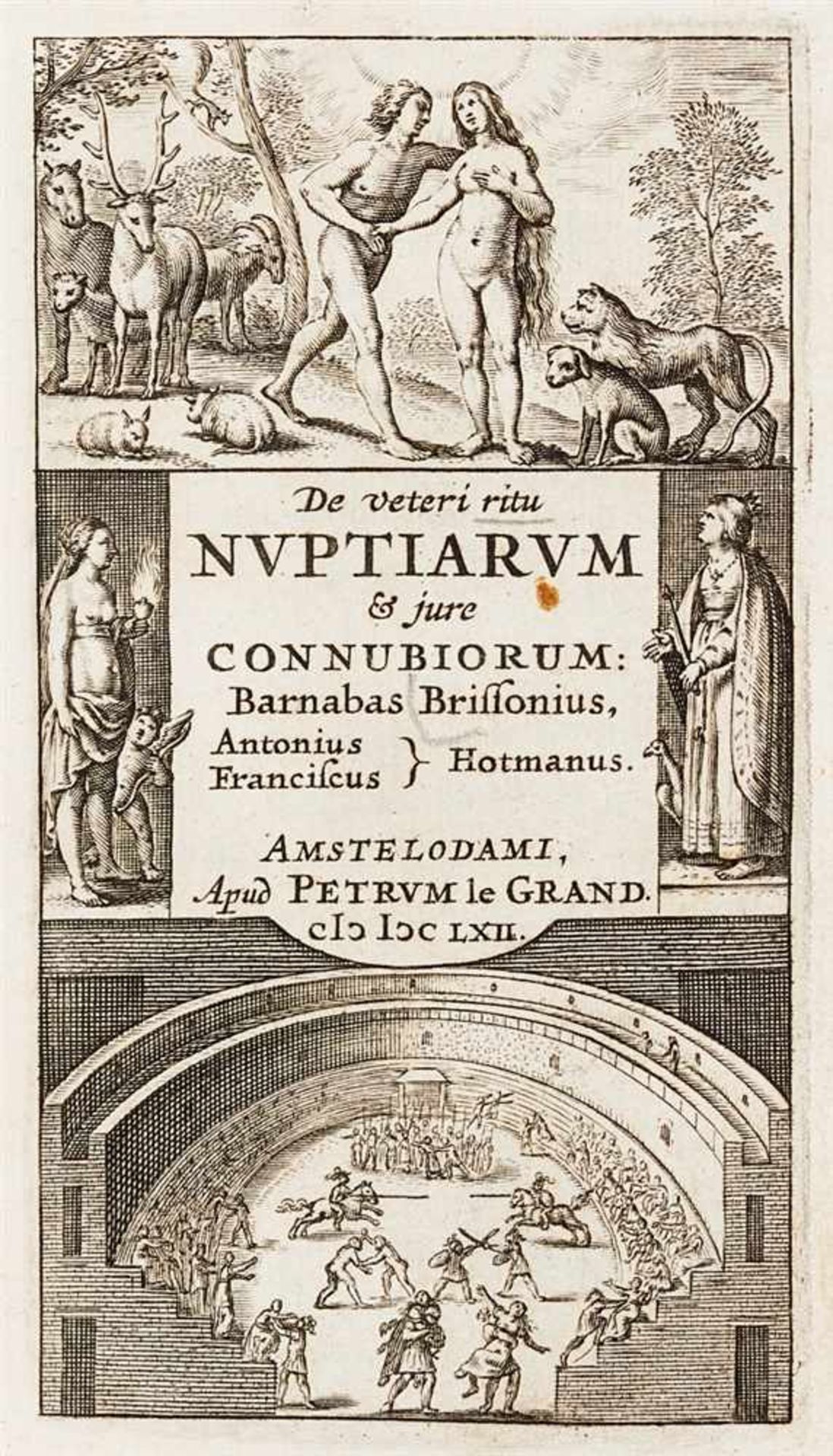 Brisson, Barnabé: De veteri ritu nuptiarum & jure connubiorum. Amsterdam: Le Grand 1662. 13,5 x 6,