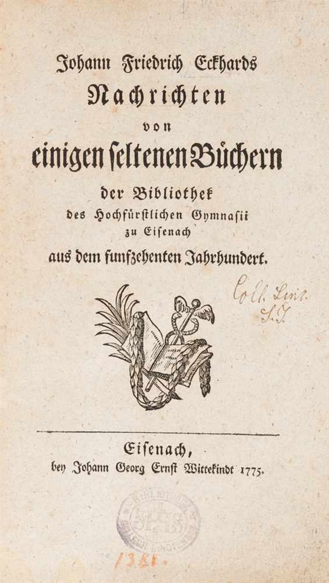 Eckhard, Johann Friedrich: Nachrichten von einigen seltenen Büchern der Bibliothek des