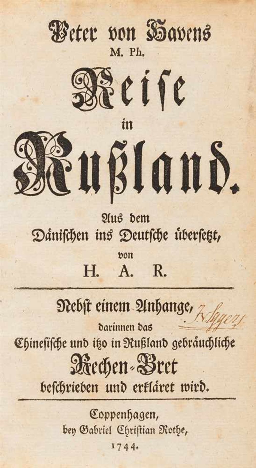 Haven, Peder von: Reise in Rußland. Aus dem Dänischen ins Deutsche übersetzt. Kopenhagen: Gabriel - Bild 2 aus 2