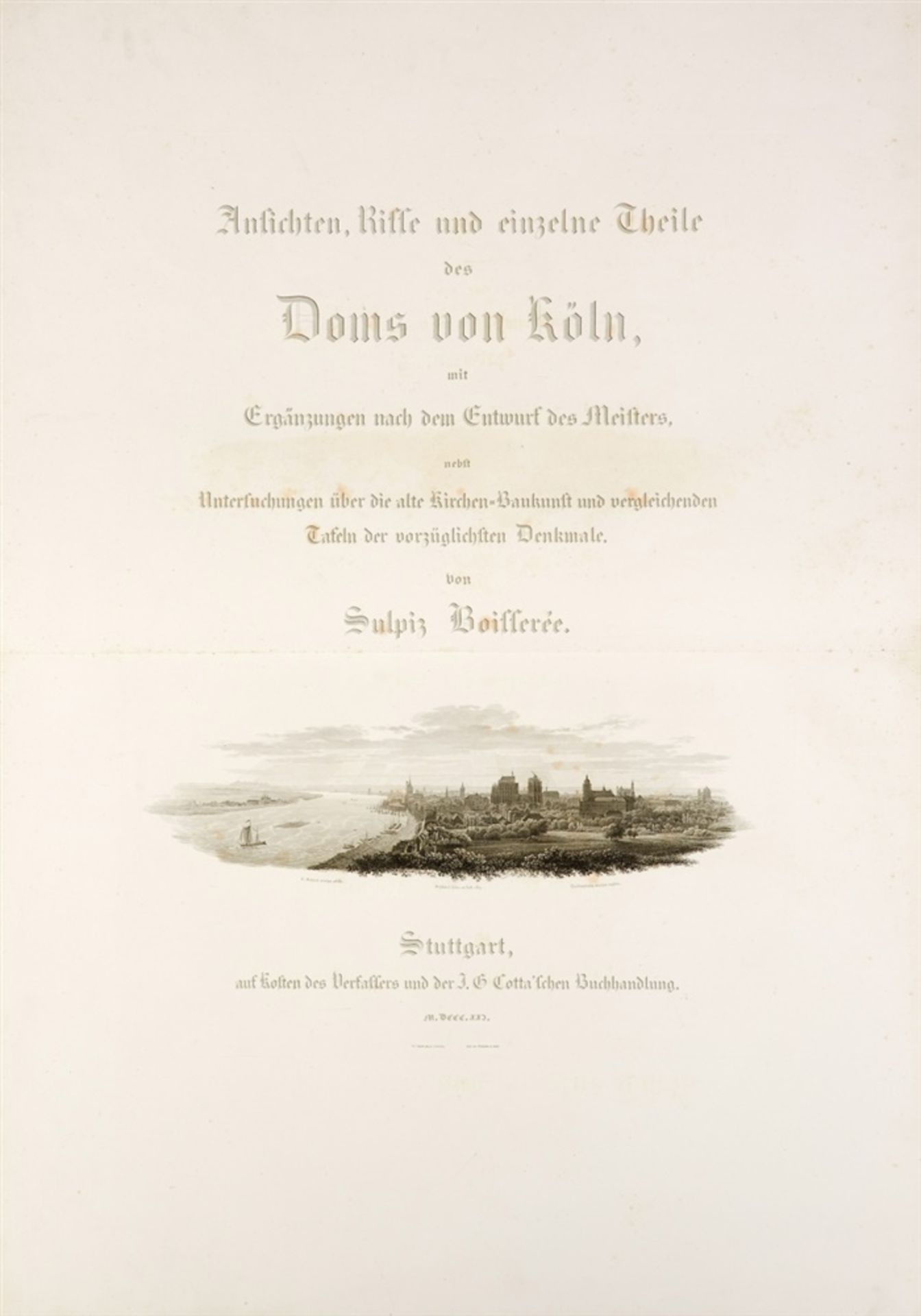 Boisserée, Sulpiz: Ansichten, Risse und einzelne Theile des Doms von Köln, mit Ergänzungen nach - Bild 2 aus 2