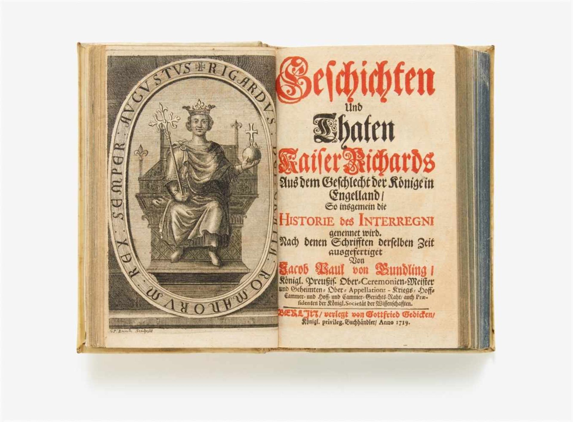 Gundling, Jacob Paul von. 3 Schriften in 1 Band. Berlin und Halle 1719. 16,7 x 10 cm. Pgt. m. hs.
