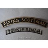 *Two reproduction cast iron signs; "Yorkshireman" and "Flying Scotsman" (Lot subject to VAT)