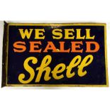 A rectangular "We Sell Sealed Shell" double-sided