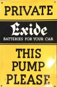 An "Exide Private This Pump Please" metal sign. Ap