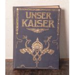 Büxenstein, Georg W., "Unser Kaiser. Zehn Jahre der Regierung Wilhelms II., 1888 - 1898",Deutsches