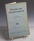 Heuser, Dr. Walter, "Physik des Steuermanns", Marineoberstudienrat a.d.