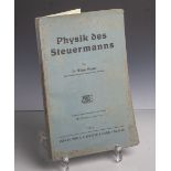 Heuser, Dr. Walter, "Physik des Steuermanns", Marineoberstudienrat a.d.