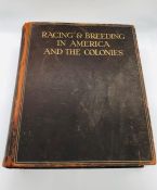 Volume III Racing at Home and Abroad. 'Racing & Breeding in America and the Colonies' Limited