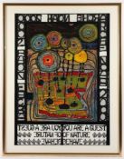 HUNDERTWASSER, Friedensreich, "You are a guest of nature .. behave", Original-Farbmultiple mit