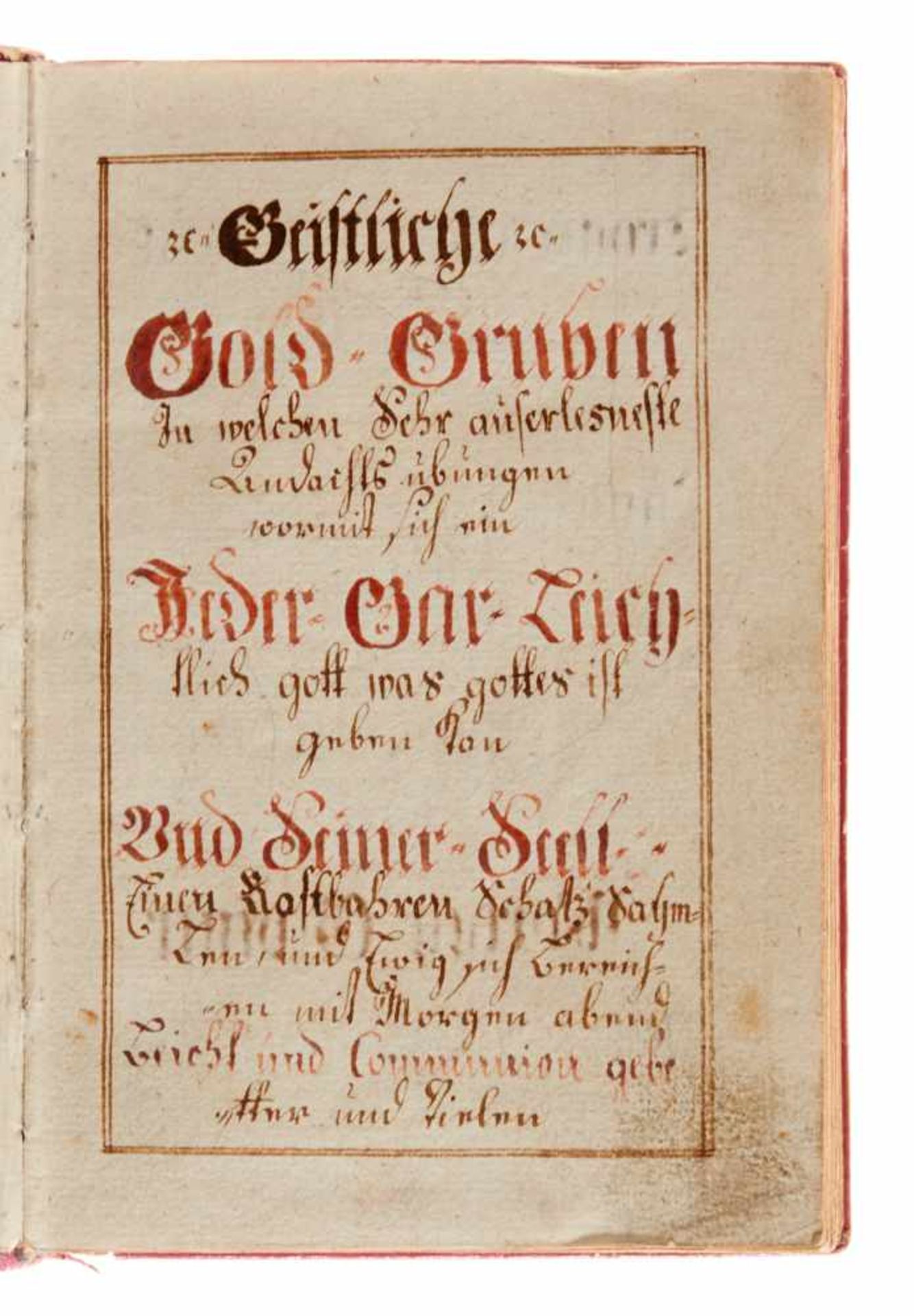 Gebetbuch "Geistliche Gold-Gruben". Deutsche Handschrift auf Papier.Mit kalligraphiertem Titel und - Bild 2 aus 3