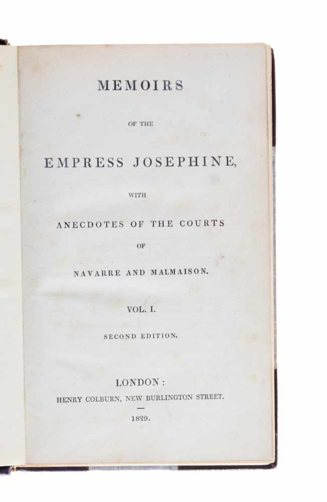 Joséphine de Beauharnais, Memoirs of the Empress Josephine, with Anecdotesof the Courts of Navarre - Bild 2 aus 2