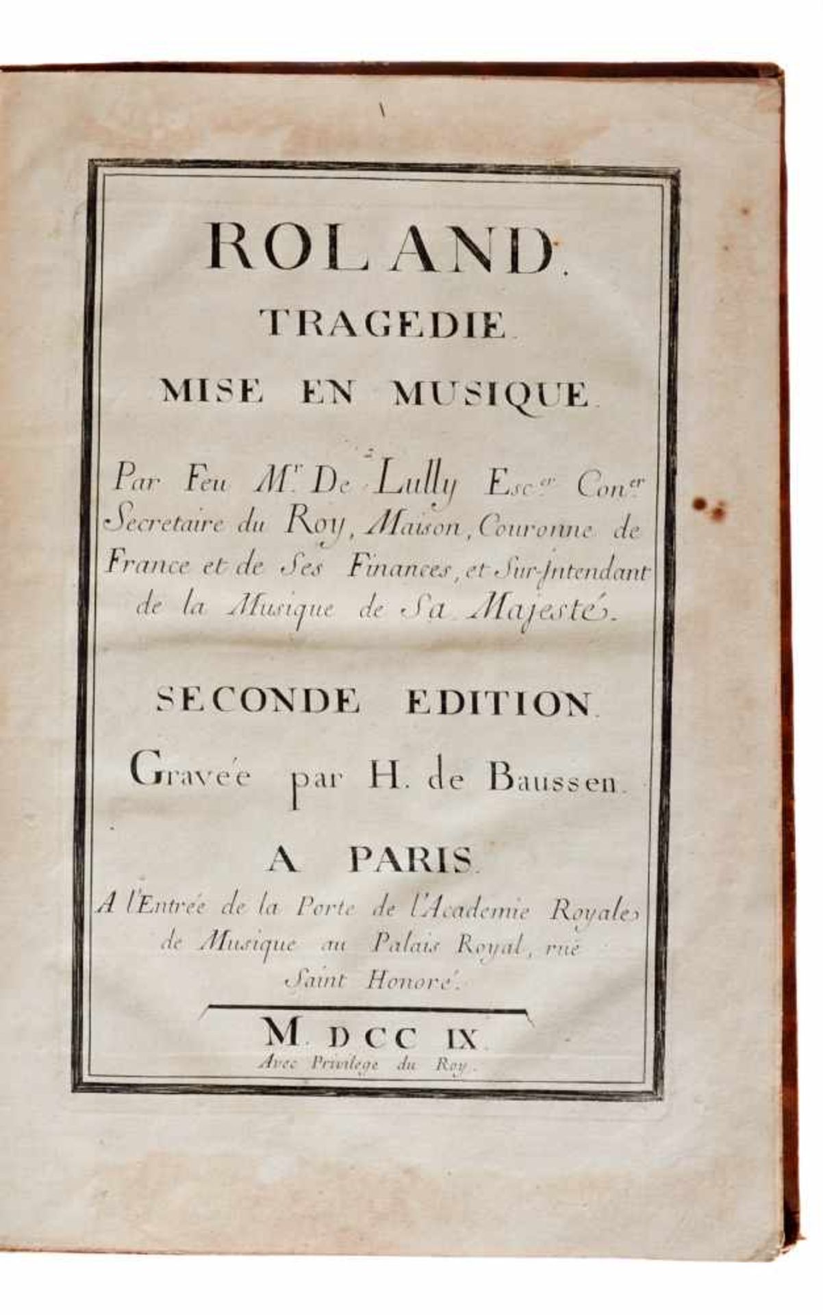 Lully, (J. B.),Roland. Tragédie. Mise en musique. Seconde édition. Gravée par H. de Baussen. - Bild 2 aus 4