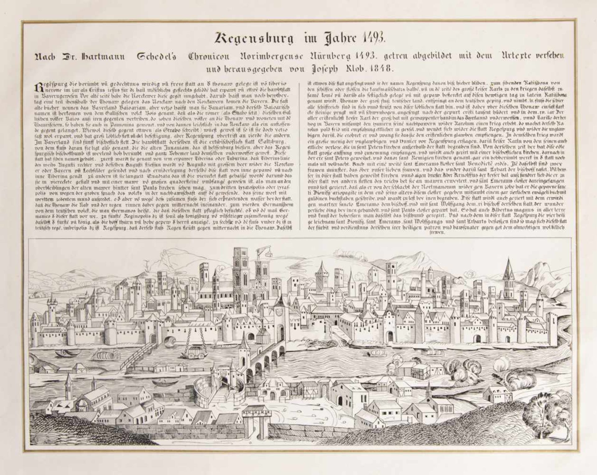 Regensburg -"Regensburg im Jahre 1493. Nach Dr. Hartmann Schedel's Chronicon Norimbergense