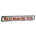 An original enamel advertising sign inscribed 'Westward Ho!, Smoking Mixture', inset in original