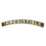 LMS Railway name plate for Jubilee Class Irresistible, length 88cm.