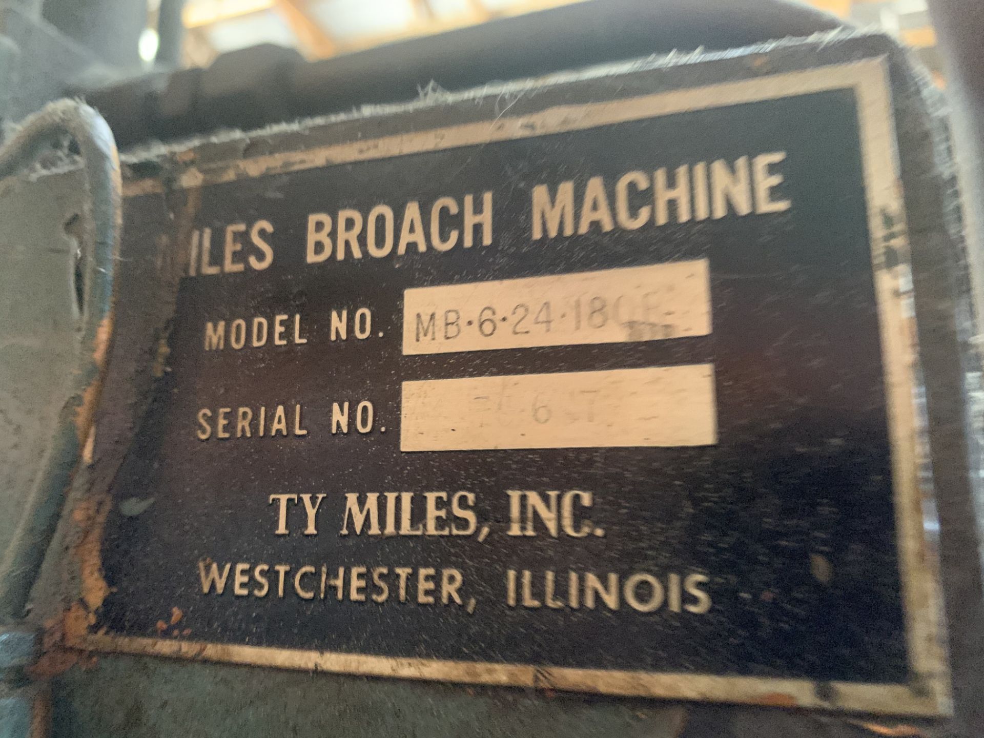 Miles MB-6-24-180R Broach - Image 8 of 8