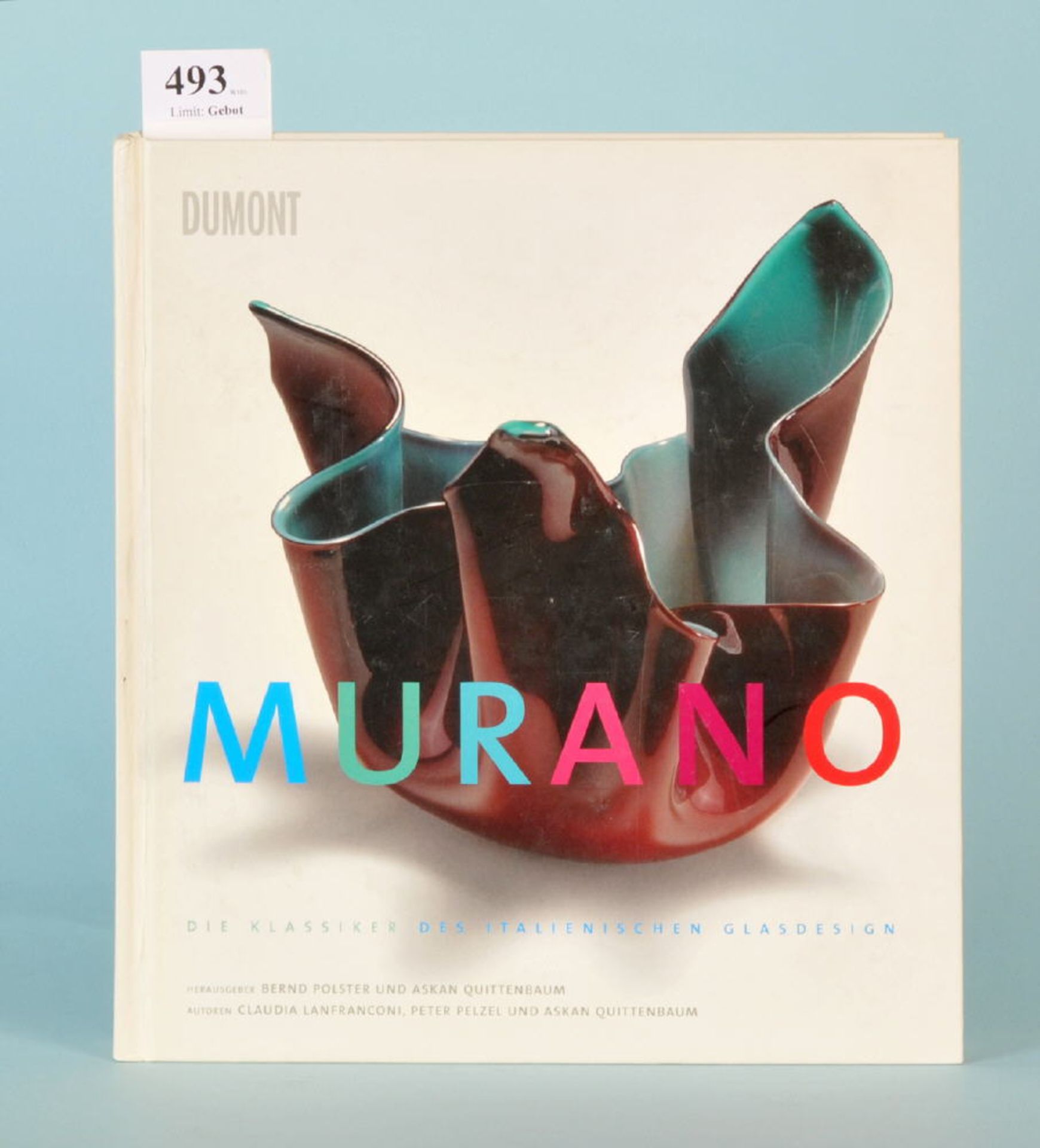 Polster, B. u. Quittenbaum, A. "Murano - Die Klassiker des...""...italienischen Glasdesigns",