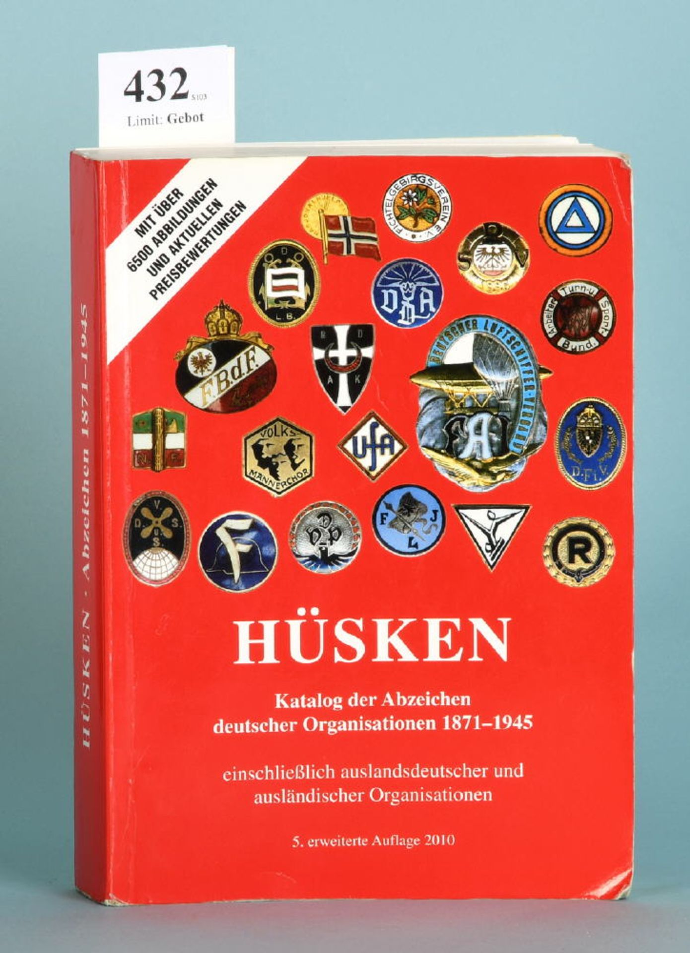 Hüsken, André "Katalog der Abzeichen deutscher...""...Organisationen 1871-1945 einschließlich