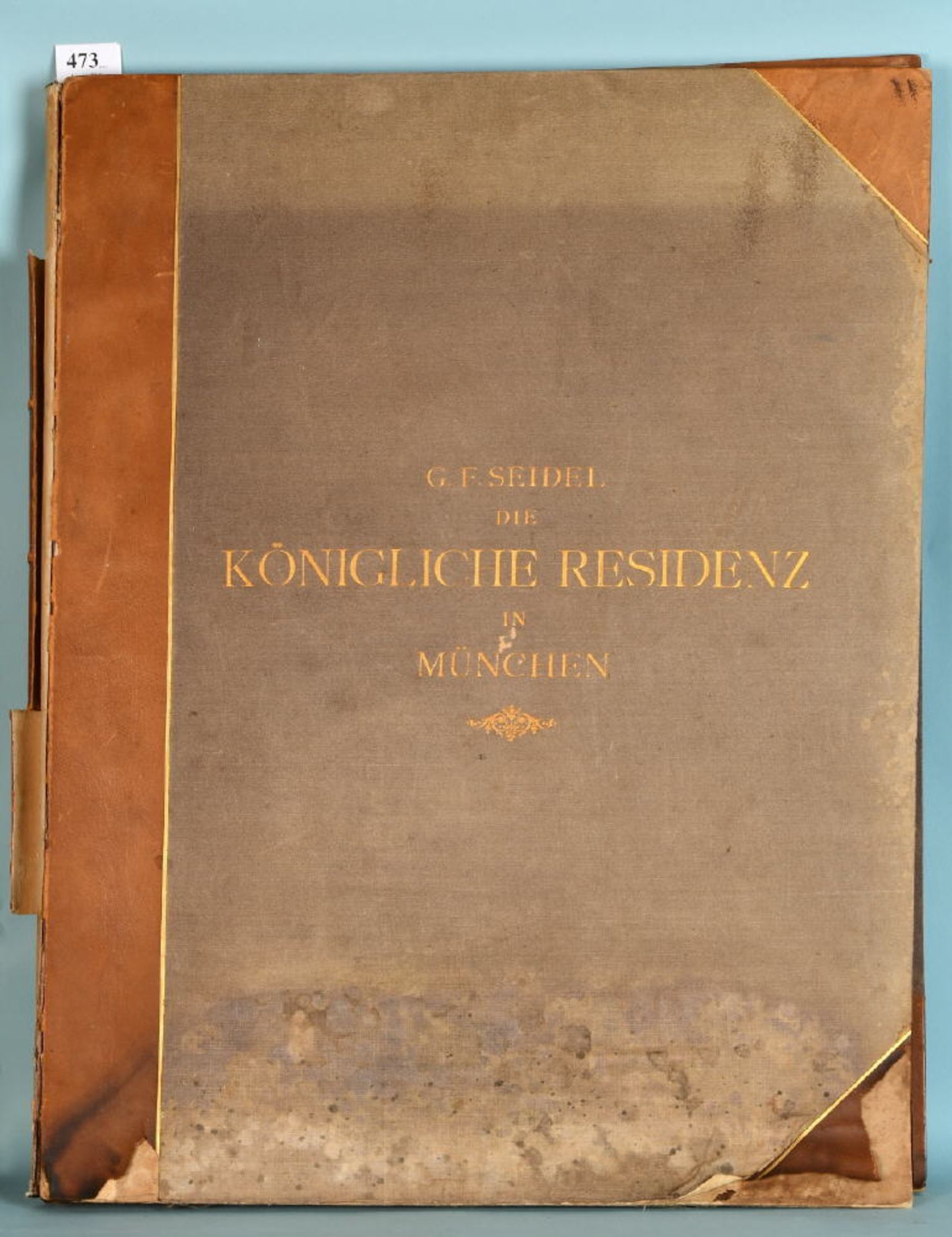 Seidel, G.F. "Die königliche Residenz in München"33 Kupfertafeln u. 2 Farbendrucke, Vlg. E. Seemann,