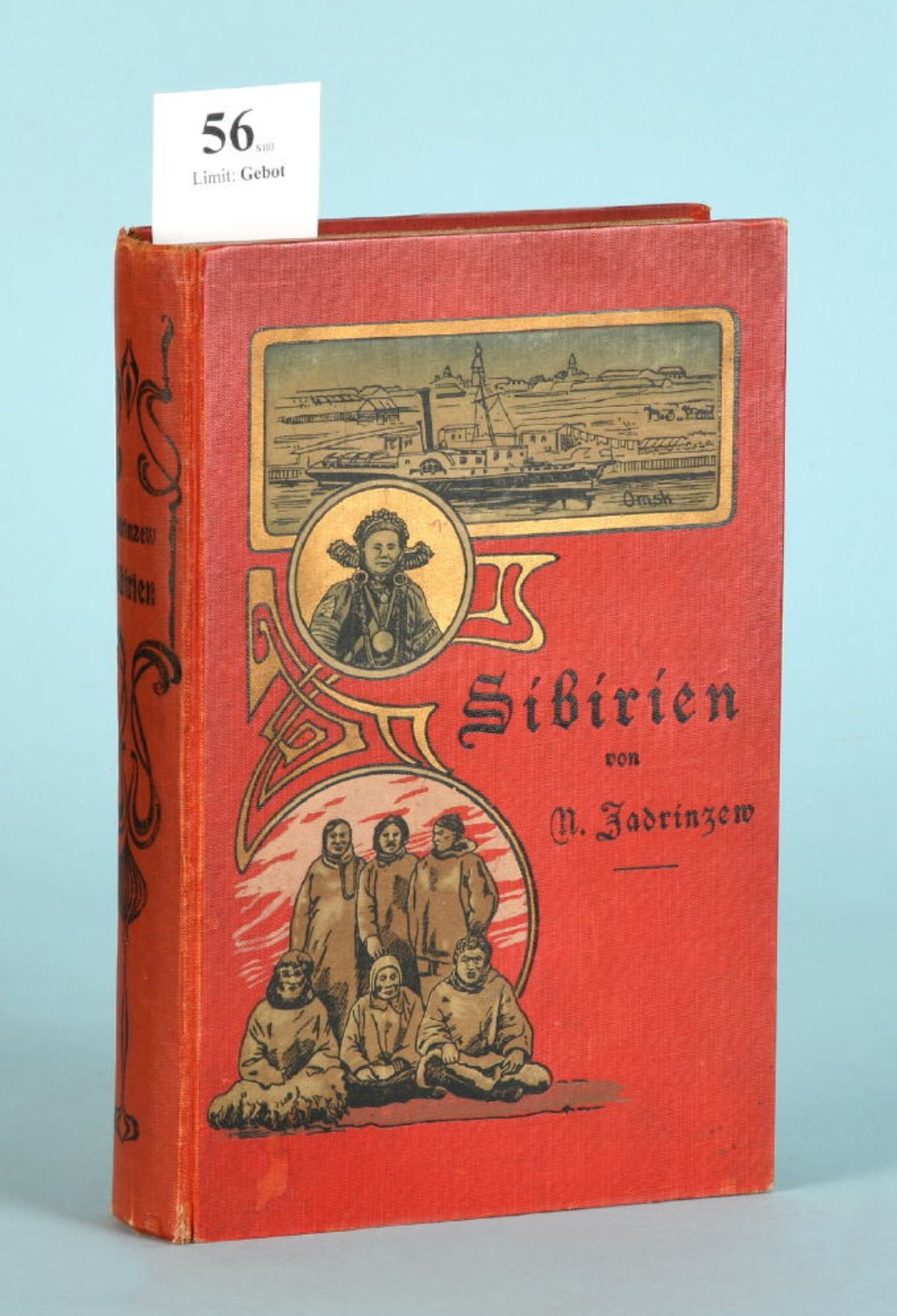 Jadrinzew, N. "Sibirien - Geographische, ethnographische und...""...historische Studien", bearb.