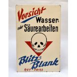 Blechschild "Blitzblank-Vorsicht ! Wasser oder Säurearbeiten", 73x48 cm, LM an den Rändern, Z 2Tin