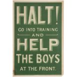 Propaganda Poster WWI Recruiting Halt Go Into Training UK