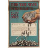 Propaganda Poster WWI Turn Your Silver Into Bullets UK