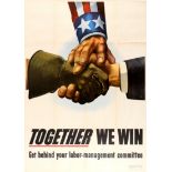 War Poster Together We Win WWII Labor Management Committee