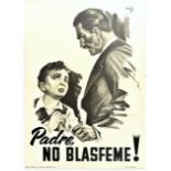 Propaganda Poster Father Don't Blaspheme Religion Blasphemy Spain