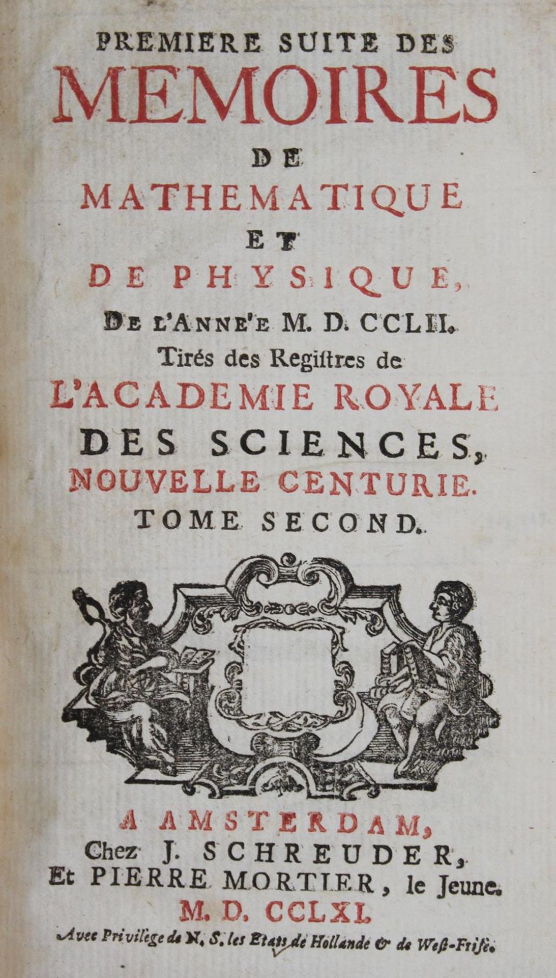Memoires de l'Academie Royale des Sciences.