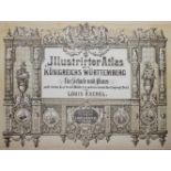 Rachel,L.Illustrirter Atlas des Königreichs Württemberg für Schule und Haus. 2. Aufl. Stgt., Ra
