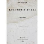 Redtenbacher,F.Die Gesetze des Lokomotiv-Baues. Mannheim, Bassermann 1855. 4°. Mit lithogr. Zwi