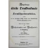 Mezger,G.C.Augsburgs älteste Druckdenkmale undFormschneiderarbeiten, welche in der vereinigten