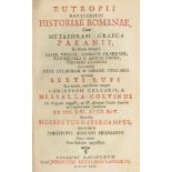 Eutropius.Breviarium Historiae Romanae... Leiden, J.A.Langerak 1729. 42 Bl., 774 S., 32 Bl. Prg